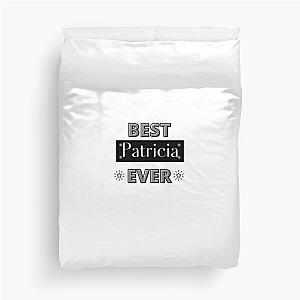 BEST MIA PATRICIA funny name Duvet Cover