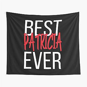 Best Patricia Ever