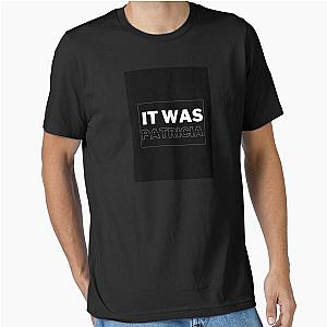 It was Patricia Essential T-Shirt