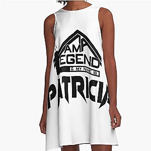 I am a legend A-line dress My name is Patricia