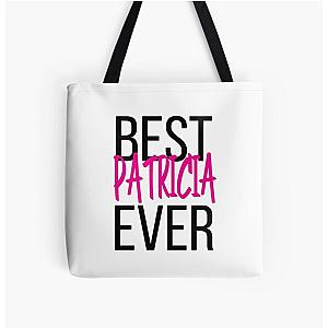 Best Patricia Ever Tote Bag