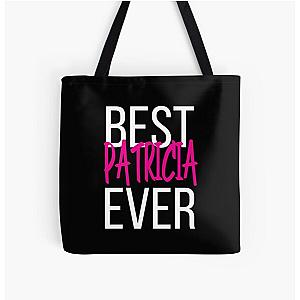 Best Patricia Ever Tote Bag