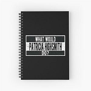 What Would Patricia Highsmith Do Notebook