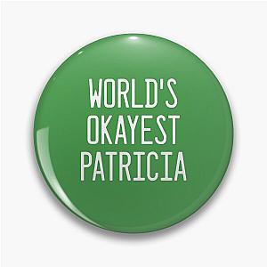 World's Best Patricia Pin