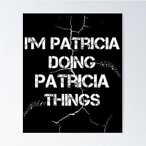 I'm Patricia Doing Things Poster
