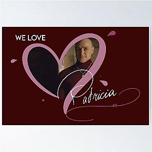We Love Patricia Poster