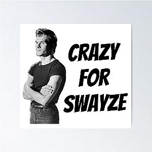 Crazy for Swayze Poster