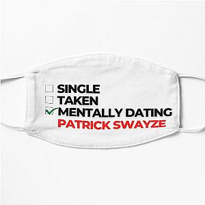 Mentally Dating Patrick Swayze Flat Mask