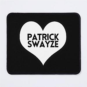 Love Patrick Swayze Mouse Pad