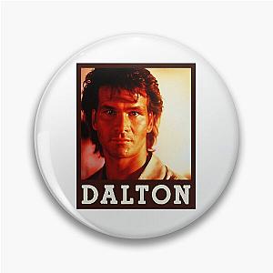 Dalton (Patrick Swayze) Roadhouse Movie Pin