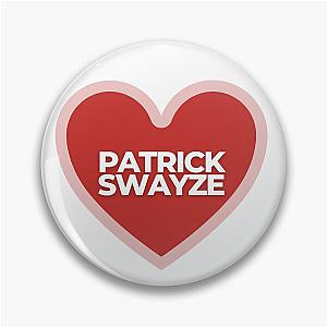 I Heart Patrick Swayze Pin