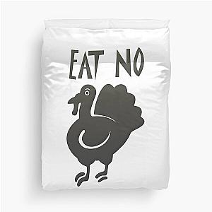 Mccartney Eat No - Chicken  Duvet Cover