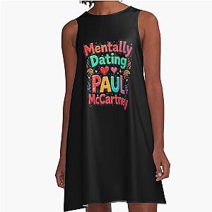 Mentally Dating Paul McCartney A Line Dress