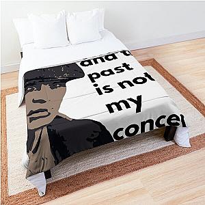 Tommy Shelby Peaky Blinders Quote She's In The Past Comforter