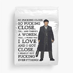 Tommy Shelby - Oh…and there’s a woman Peaky Blinders Duvet Cover