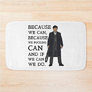 Tommy Shelby - Because we can Peaky Blinders Bath Mat