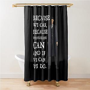 Tommy Shelby - because we can Peaky Blinders (White) Shower Curtain