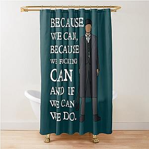 Tommy Shelby - because we can Peaky Blinders (White)   Shower Curtain