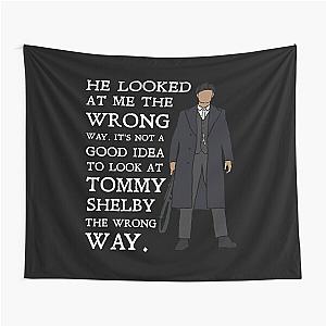 Tommy Shelby - He looked at me the wrong way Peaky Blinders Tapestry