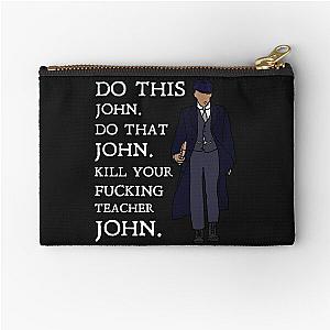 John Shelby - Do this, John. Do that,: Peaky Blinders (White) Zipper Pouch