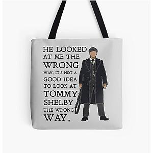 Tommy Shelby - He looked at me the wrong way: Peaky Blinders All Over Print Tote Bag