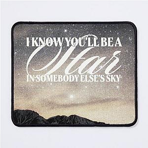 I know you'll be a star - Pearl Jam  Mouse Pad