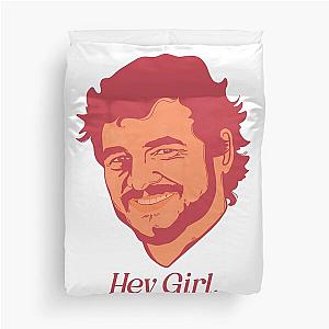 Pedro Pascal Hey Girl. Duvet Cover