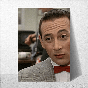 Be Weird – Pee-wee Said So Pee Wee As Himself Posters