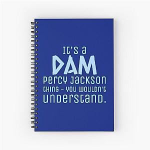 It's a Dam Percy Jackson Thing Drawing Spiral Notebook