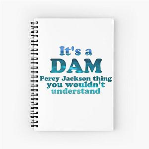 "It's a Dam Percy Jackson Thing" Blue Sea Writing Spiral Notebook