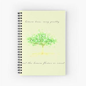 Lemon tree - Peter, Paul and Mary Spiral Notebook