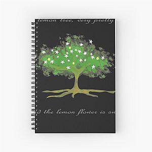 Lemon tree Peter Paul and Mary Spiral Notebook