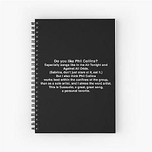 American Psycho - Do You like Phil Collins? Spiral Notebook