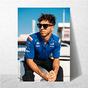 Pierre Gasly Always Pushing, Always Fighting Pierre Gasly Posters