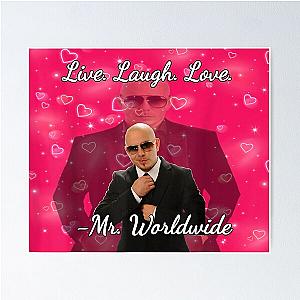 Mr Worldwide Pitbull Valentine Poster