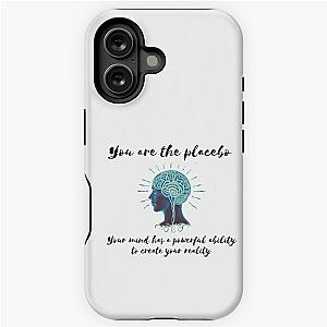 You are the placebo iPhone Tough Case