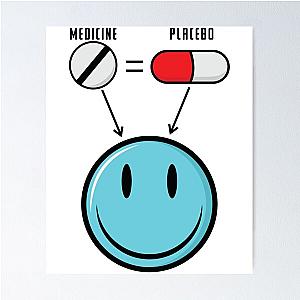 Placebo is medicine too  Poster