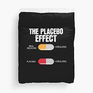 Placebo effect tablets Duvet Cover