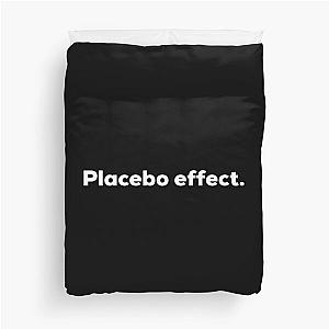 Placebo Effect Duvet Cover