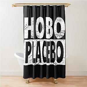 Hobo placebo Shower Curtain