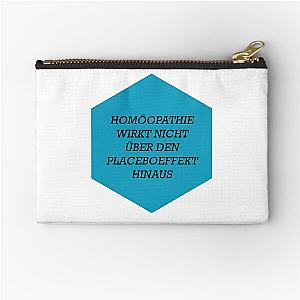 Homeopathy does not work beyond the placebo effect Zipper Pouch