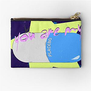 You are my placebo  Zipper Pouch