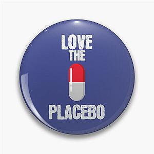 Love The Placebo Effect Pin