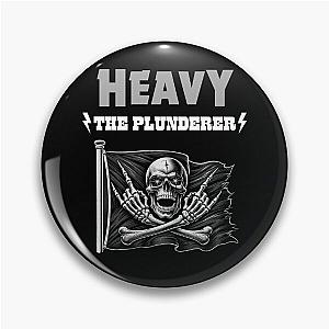 Heavy The Plunderer Pin