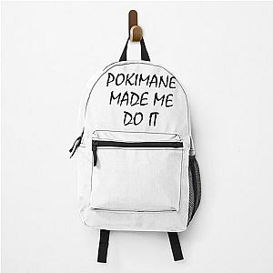 Pokimane Backpacks - Pokimane Made Me Do It Backpack RB2205