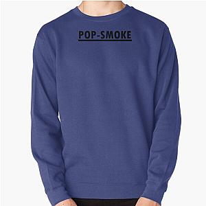 Pop Smoke Sweatshirts - Pop Smoke Pullover Sweatshirt