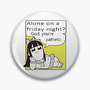 Pop Team Epic Youre pathetic Pin