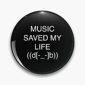 Porter Robinson Music Saved My Life Pin