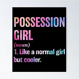 Possession Girl Definition - Funny Possession Lover Poster