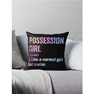 Possession Girl Definition - Funny Possession Lover Throw Pillow